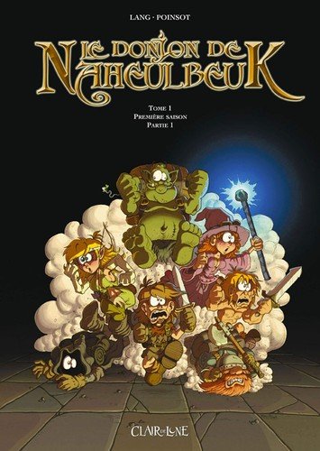 Couverture du livre "Le donjon de Naheulbeuk - Tome 01" de John Lang, Marion Poinsot Éditeur CLAIR DE LUNE