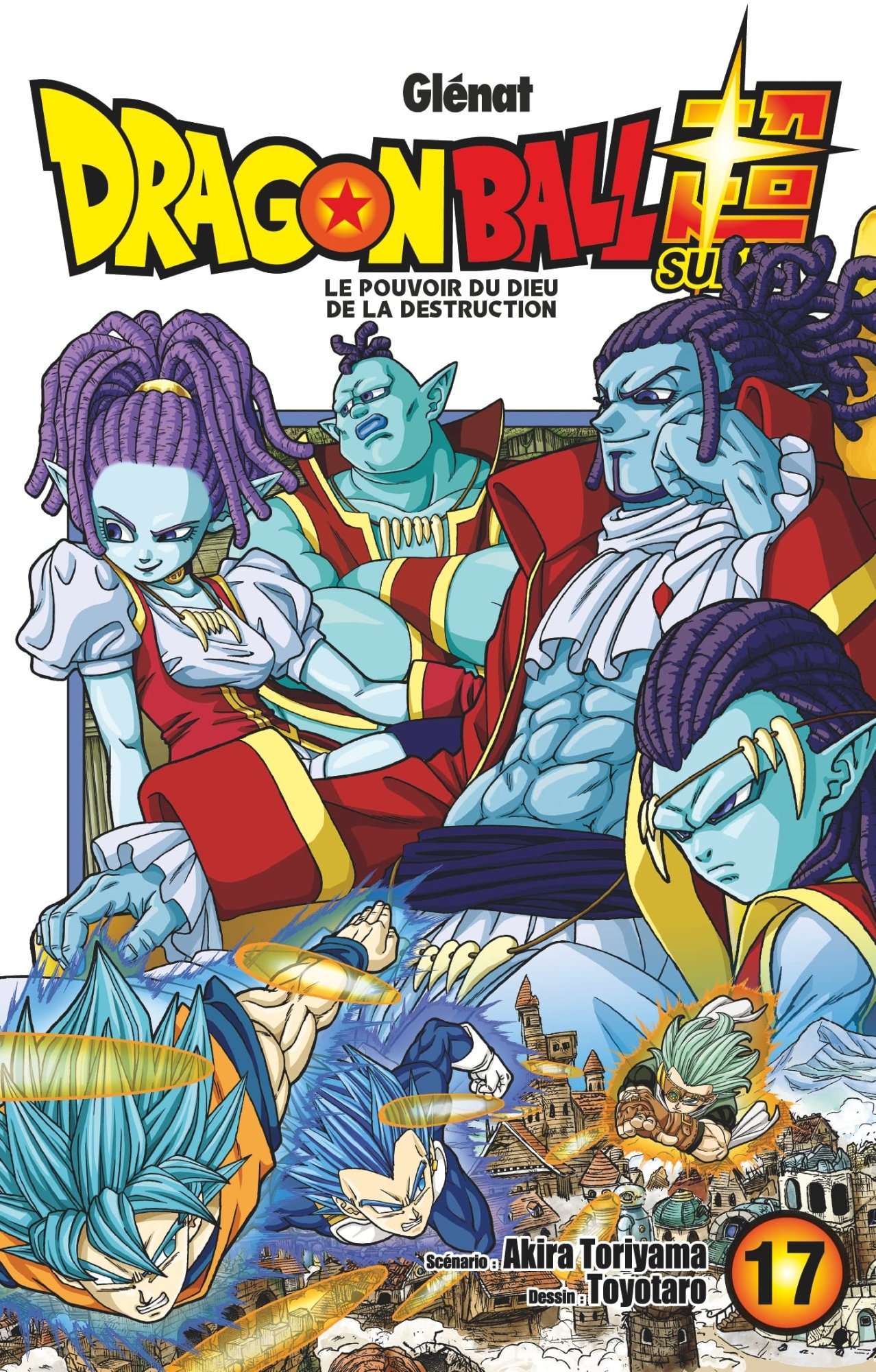 Couverture du livre "Dragon Ball Super - Tome 17" de Akira Toriyama (鳥山 明), Fédoua Lamodière, Toyotarō (セルジオ渡辺) Éditeur Glénat Manga