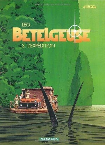 Couverture du livre "Bételgeuse - Tome 3" de Leo (Luiz Eduardo de Oliveira)