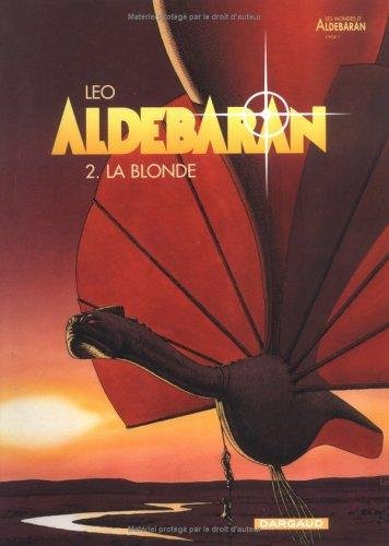 Couverture du livre "Aldebaran - Tome 2" de Leo (Luiz Eduardo de Oliveira) Éditeur Dargaud