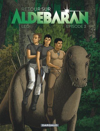 Couverture du livre "Retour sur Aldébaran - Tome 2" de Leo (Luiz Eduardo de Oliveira)