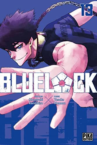 Couverture du livre "Blue Lock T13" de Muneyuki Kaneshiro, Yusuke Nomura Éditeur PIKA