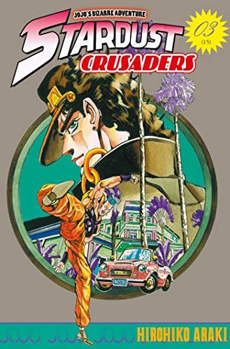 Couverture du livre "Jojo's - Stardust Crusaders T03" de Hirohiko Araki (荒木 飛呂彦)