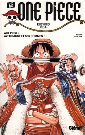 Couverture du livre "One Piece, tome 2 : Aux prises avec Baggy et ses hommes (Shônen)" de Eiichirō Oda (尾田 栄一郎) Éditeur Glénat Manga