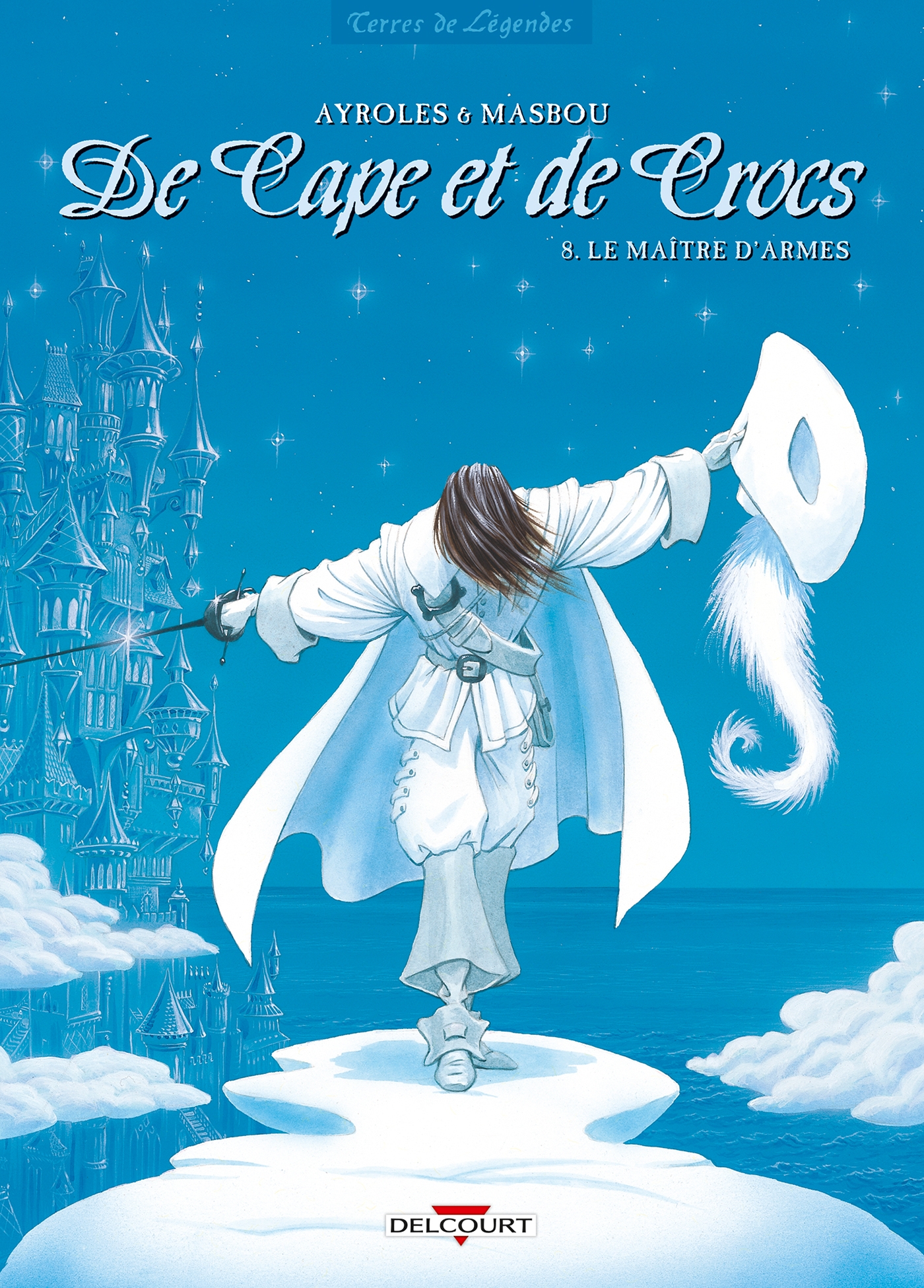 Couverture du livre "De Cape et de Crocs - Tome 08" de Ayroles (Alain Ayroles), Masbou (Jean-Luc Masbou) Éditeur Delcourt
