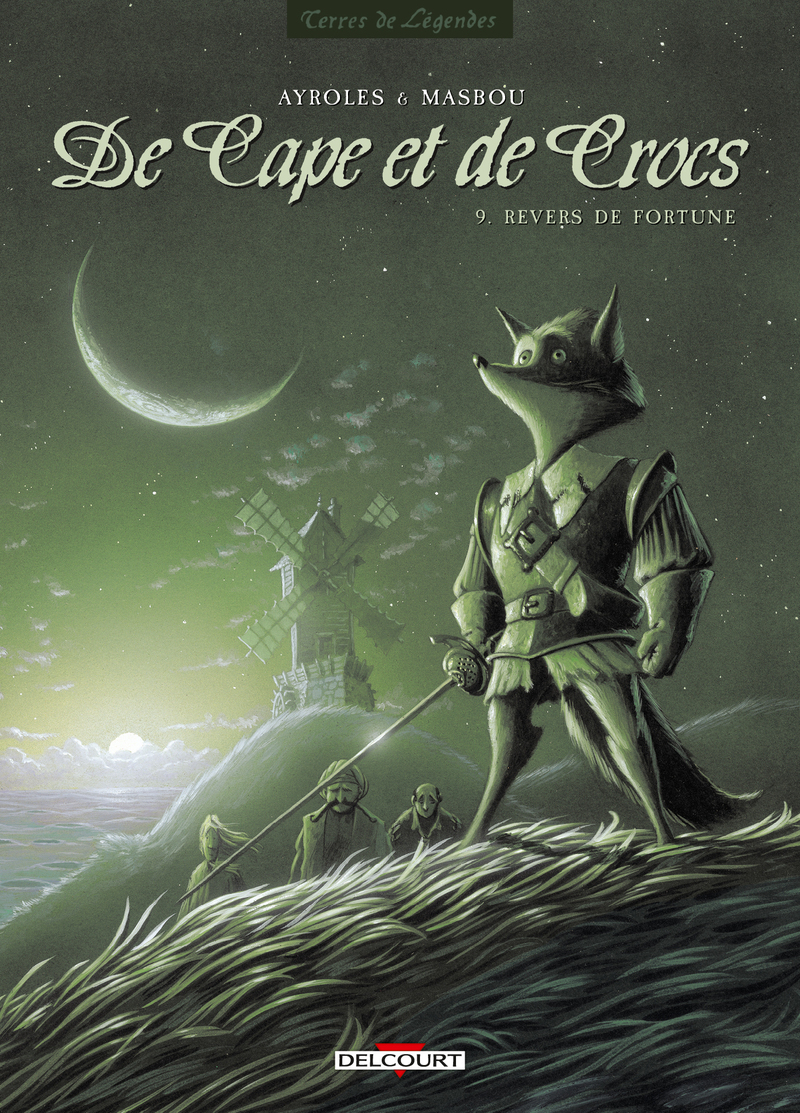 Couverture du livre "De Cape et de Crocs - Tome 09" de Ayroles (Alain Ayroles), Masbou (Jean-Luc Masbou) Éditeur Delcourt