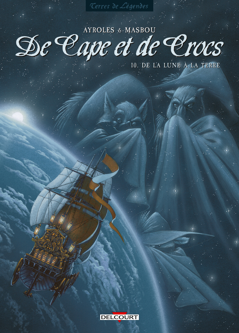 Couverture du livre "De Cape et de Crocs - Tome 10" de Ayroles (Alain Ayroles), Masbou (Jean-Luc Masbou) Éditeur Delcourt